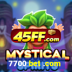 7700 bet .com